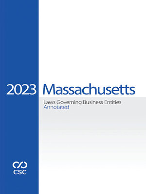 cover image of CSC Massachusetts Laws Governing Business Entities Annotated